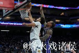 约基奇36+12+8 掘金胜国王豪取客场11连胜 约基奇36+12+8 掘金胜国王豪取客场11连胜